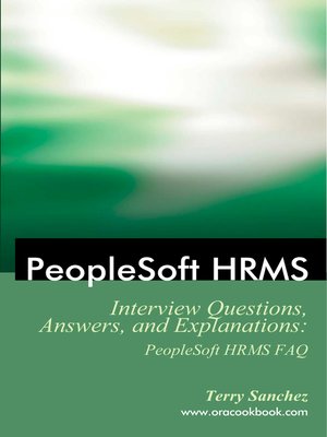 cover image of PeopleSoft HRMS Interview Questions, Answers, and Explanations